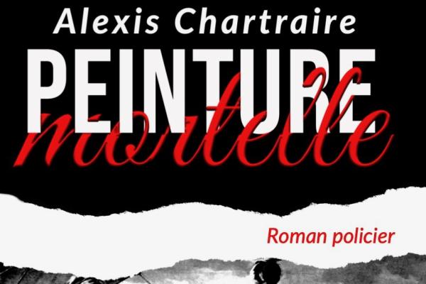 Alexis Chartraire Livres Alexis Chartraire Peinture mortelle custom text