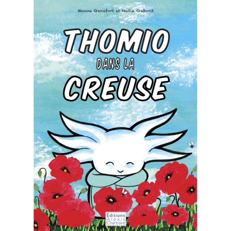 Alexis Chartraire Éditions Alexis Chartraire Thomio dans la Creuse custom text