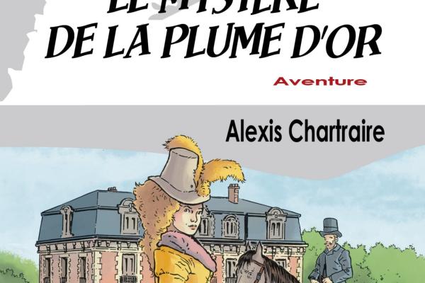 Alexis Chartraire Livres Alexis Chartraire Le mystère de la plume d'or custom text